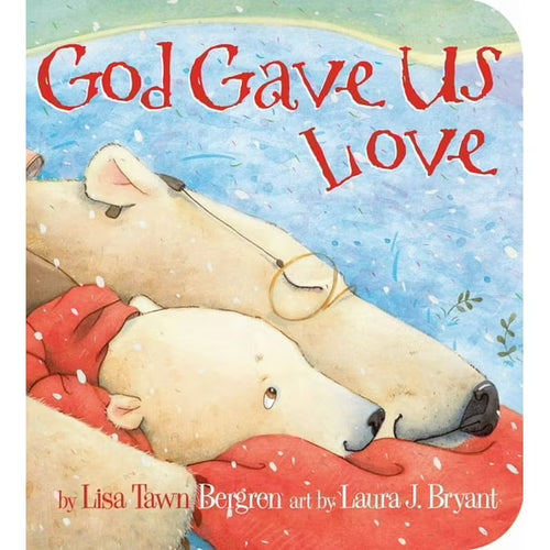 God Gave Us Love Book
