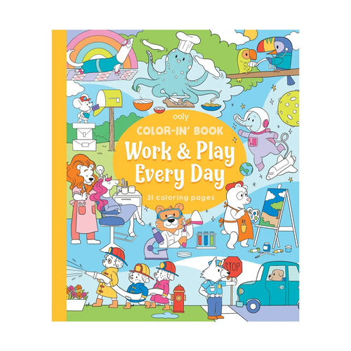 Color In' Book: Work & Play Every Day