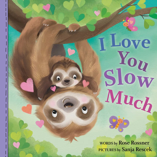 I Love You Slow Much Books