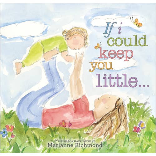 If I Could Keep You Little - Boardbook